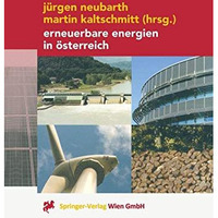 Erneuerbare Energien in ?sterreich: Systemtechnik, Potenziale, Wirtschaftlichkei [Paperback]