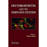 Erythropoietin and the Nervous System [Hardcover]