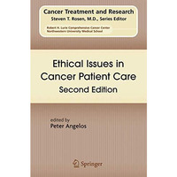 Ethical Issues in Cancer Patient Care [Paperback]