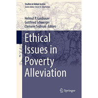 Ethical Issues in Poverty Alleviation [Hardcover]