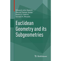 Euclidean Geometry and its Subgeometries [Hardcover]