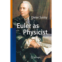 Euler as Physicist [Hardcover]