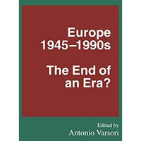 Europe 19451990s: The End of an Era? [Hardcover]