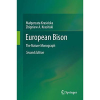 European Bison: The Nature Monograph [Hardcover]