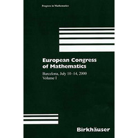 European Congress of Mathematics: Barcelona, July 1014, 2000, Volume I [Paperback]