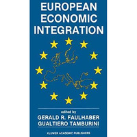 European Economic Integration: The Role of Technology [Hardcover]