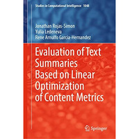 Evaluation of Text Summaries Based on Linear Optimization of Content Metrics [Hardcover]