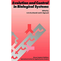 Evolution and Control in Biological Systems: Proceedings of the IIASA Workshop,  [Hardcover]