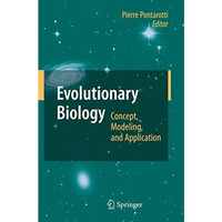 Evolutionary Biology: Concept, Modeling, and Application [Paperback]