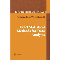 Exact Statistical Methods for Data Analysis [Paperback]