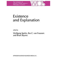 Existence and Explanation: Essays presented in Honor of Karel Lambert [Paperback]