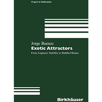 Exotic Attractors: From Liapunov Stability to Riddled Basins [Paperback]