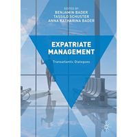 Expatriate Management: Transatlantic Dialogues [Paperback]