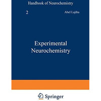 Experimental Neurochemistry [Paperback]