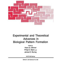 Experimental and Theoretical Advances in Biological Pattern Formation [Paperback]