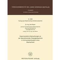 Experimentelle Untersuchungen an der ?berstr?menden Fl?ssigkeitsschicht in Vollm [Paperback]