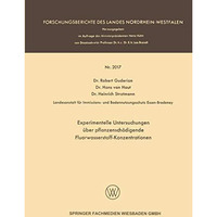 Experimentelle Untersuchungen ?ber pflanzensch?digende Fluorwasserstoff-Konzentr [Paperback]