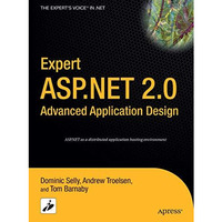 Expert ASP.NET 2.0 Advanced Application Design [Hardcover]