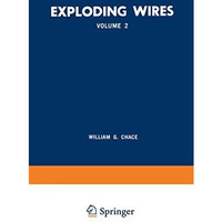 Exploding Wires: Volume 2 Proceedings of the Second Conference on the Exploding  [Paperback]