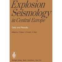 Explosion Seismology in Central Europe: Data and Results [Paperback]