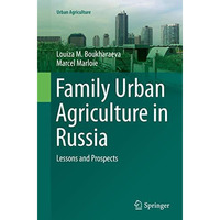 Family Urban Agriculture in Russia: Lessons and Prospects [Paperback]