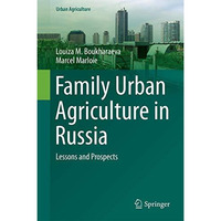 Family Urban Agriculture in Russia: Lessons and Prospects [Hardcover]