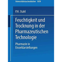 Feuchtigkeit und Trocknen in der pharmazeutischen Technologie [Paperback]