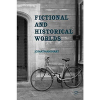 Fictional and Historical Worlds [Hardcover]