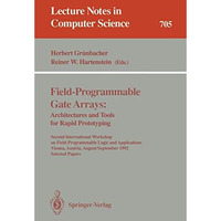 Field-Programmable Gate Arrays: Architectures and Tools for Rapid Prototyping: S [Paperback]