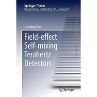 Field-effect Self-mixing Terahertz Detectors [Hardcover]