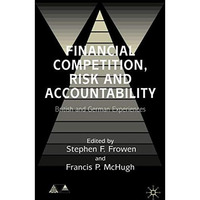 Financial Competition, Risk and Accountability: British and German Experiences [Hardcover]