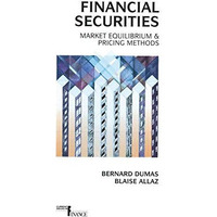 Financial Securities: Market Equilibrium and Pricing Methods [Paperback]