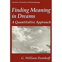 Finding Meaning in Dreams: A Quantitative Approach [Hardcover]