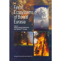 Fire in Ecosystems of Boreal Eurasia [Hardcover]