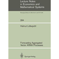 Forecasting Aggregated Vector ARMA Processes [Paperback]