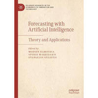 Forecasting with Artificial Intelligence: Theory and Applications [Hardcover]