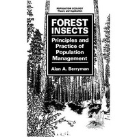 Forest Insects: Principles and Practice of Population Management [Paperback]