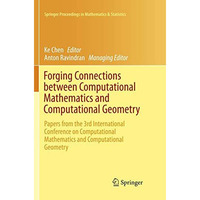 Forging Connections between Computational Mathematics and Computational Geometry [Paperback]