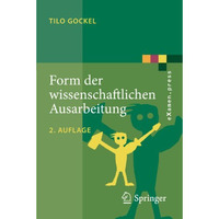 Form der wissenschaftlichen Ausarbeitung: Studienarbeit, Diplomarbeit, Dissertat [Paperback]