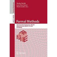 Formal Methods: 25th International Symposium, FM 2023, L?beck, Germany, March 6 [Paperback]