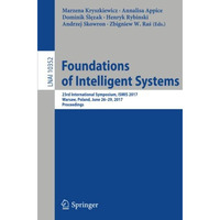 Foundations of Intelligent Systems: 23rd International Symposium, ISMIS 2017, Wa [Paperback]