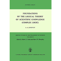 Foundations of the Logical Theory of Scientific Knowledge (Complex Logic) [Paperback]