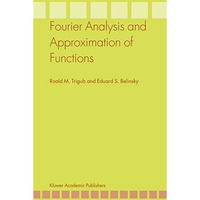 Fourier Analysis and Approximation of Functions [Hardcover]