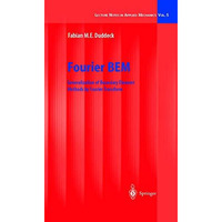 Fourier BEM: Generalization of Boundary Element Methods by Fourier Transform [Hardcover]