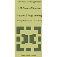 Fractional Programming: Theory, Methods and Applications [Hardcover]