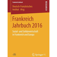 Frankreich Jahrbuch 2016: Sozial- und Solidarwirtschaft in Frankreich und Europa [Paperback]