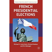 French Presidential Elections [Hardcover]