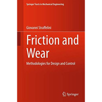 Friction and Wear: Methodologies for Design and Control [Hardcover]