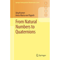 From Natural Numbers to Quaternions [Paperback]