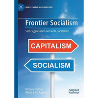 Frontier Socialism: Self-Organisation and Anti-Capitalism [Hardcover]